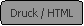Abgerundetes Rechteck: Druck / HTML